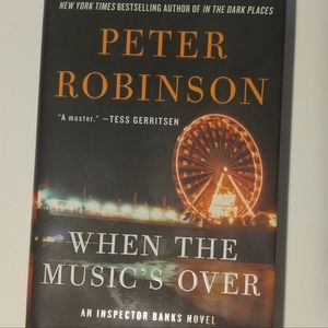 Peter Robinson Hardcover Book "When The Music's Over" NEW